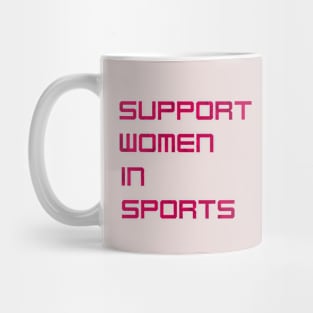 Support Women in Sports Mug